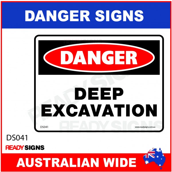 DANGER SIGN - DS-041 - DEEP EXCAVATION